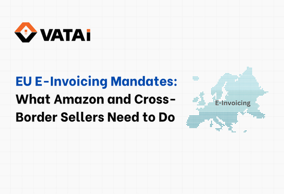 EU E-Invoicing Mandates: What Amazon and Cross-Border Sellers Need to Do